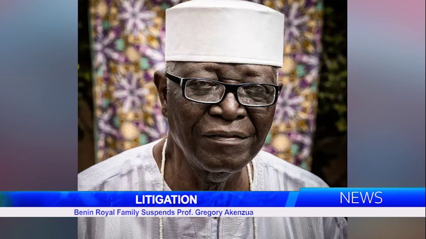 Litigation: Benin Royal Family Suspends Prof. Gregory Akenzua