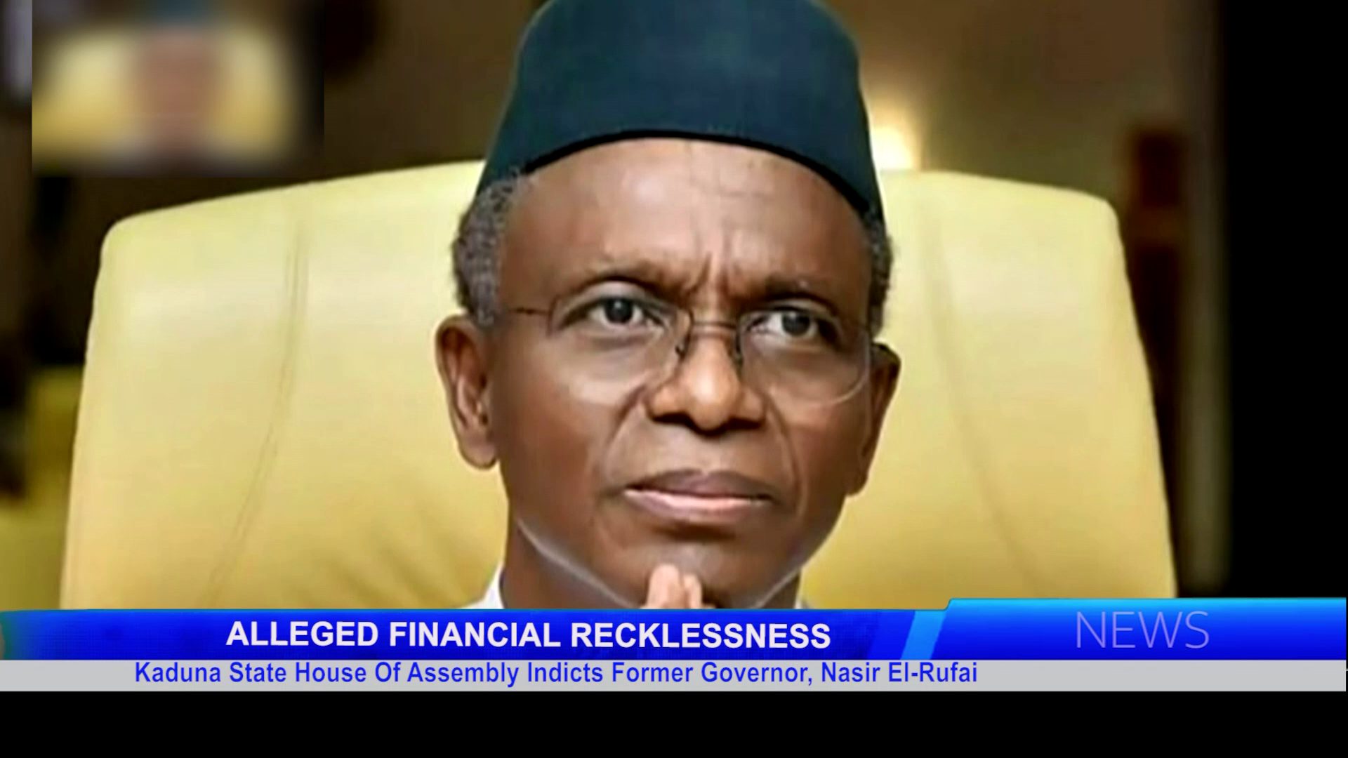 Kaduna State House Of Assembly Indicts Former Governor, Nasir El-Rufai