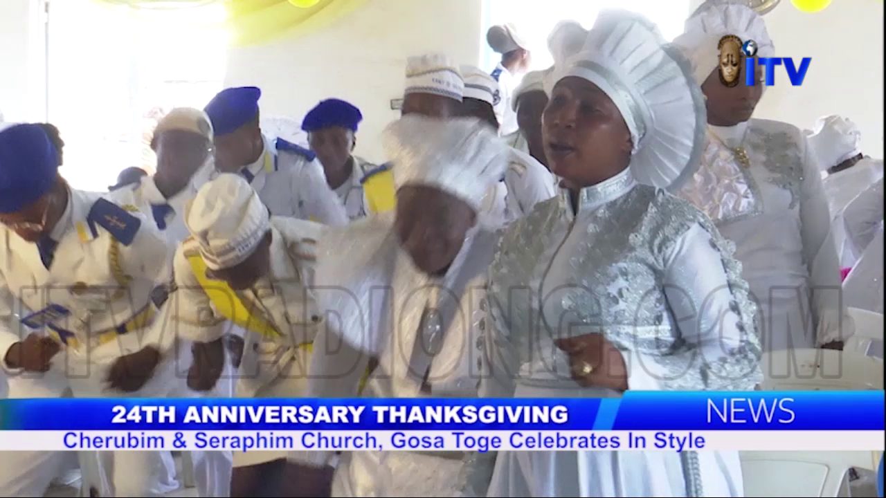 24th Anniversary Thanksgiving: Cherubim & Seraphim Church, Gosa Toge Celebrates In Style