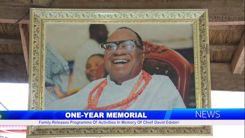 Family Releases Programme Of Activities In Memory Of Chief David Edebiri