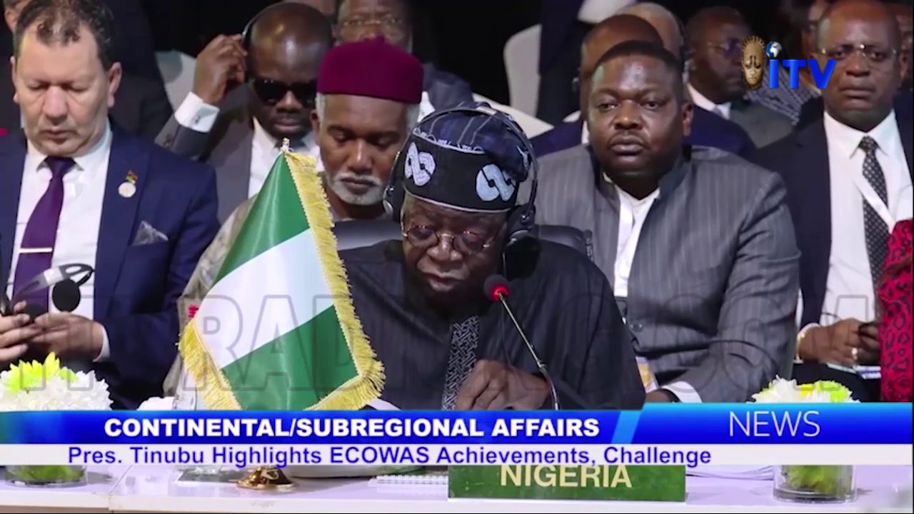 Continental/Subregional Affairs: Pres. Tinubu Highlights ECOWAS Achievements, Challenges