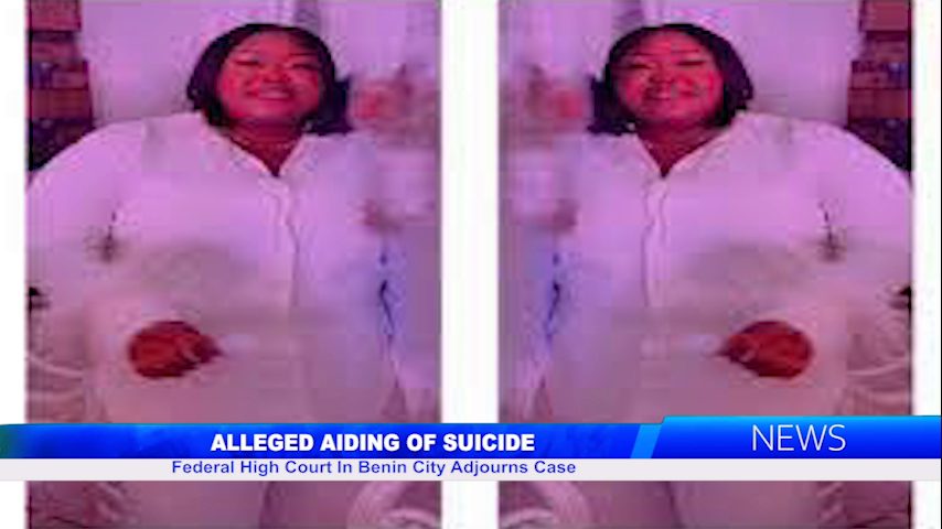 Federal High Court Benin City Adjourns Case In Alleged Aiding Of Suicide Of Uyi Technical’s Daughter