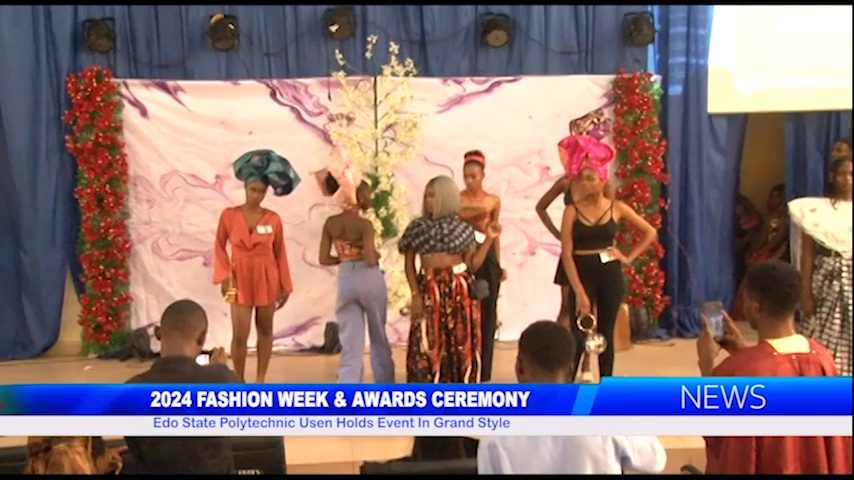 Edo State Polytechnic Usen Holds 2024 Fashion Week and Awards Ceremony
