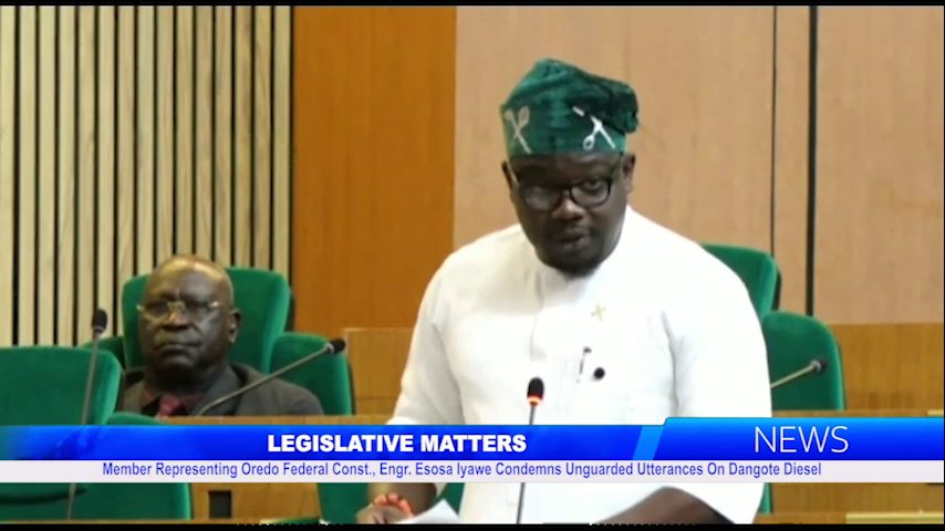 Member Representing Oredo Federal Const., Engr. Esosa Iyawe Condemns Unguarded Utterances On Dangote Diesel