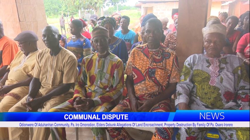 Odionwere Of Aduhanhan Community, Pa. Iro Omorodion, Elders Debunk Allegations Of Land Encroachment, Property Destruction By Family Of Pa. Osaro Irorere