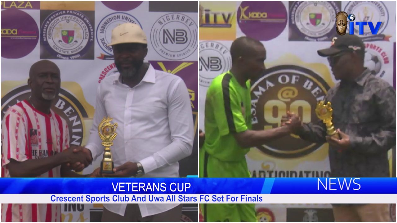 ESAMA @90: VETERANS CUP COMPETITION: Crescent Sports Club And Uwa All Stars FC Set For Finals