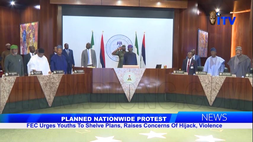 Planned Nationwide Protest: FEC Urges Youths To Shelve Plans, Raises Concern Of Hijack, Violence