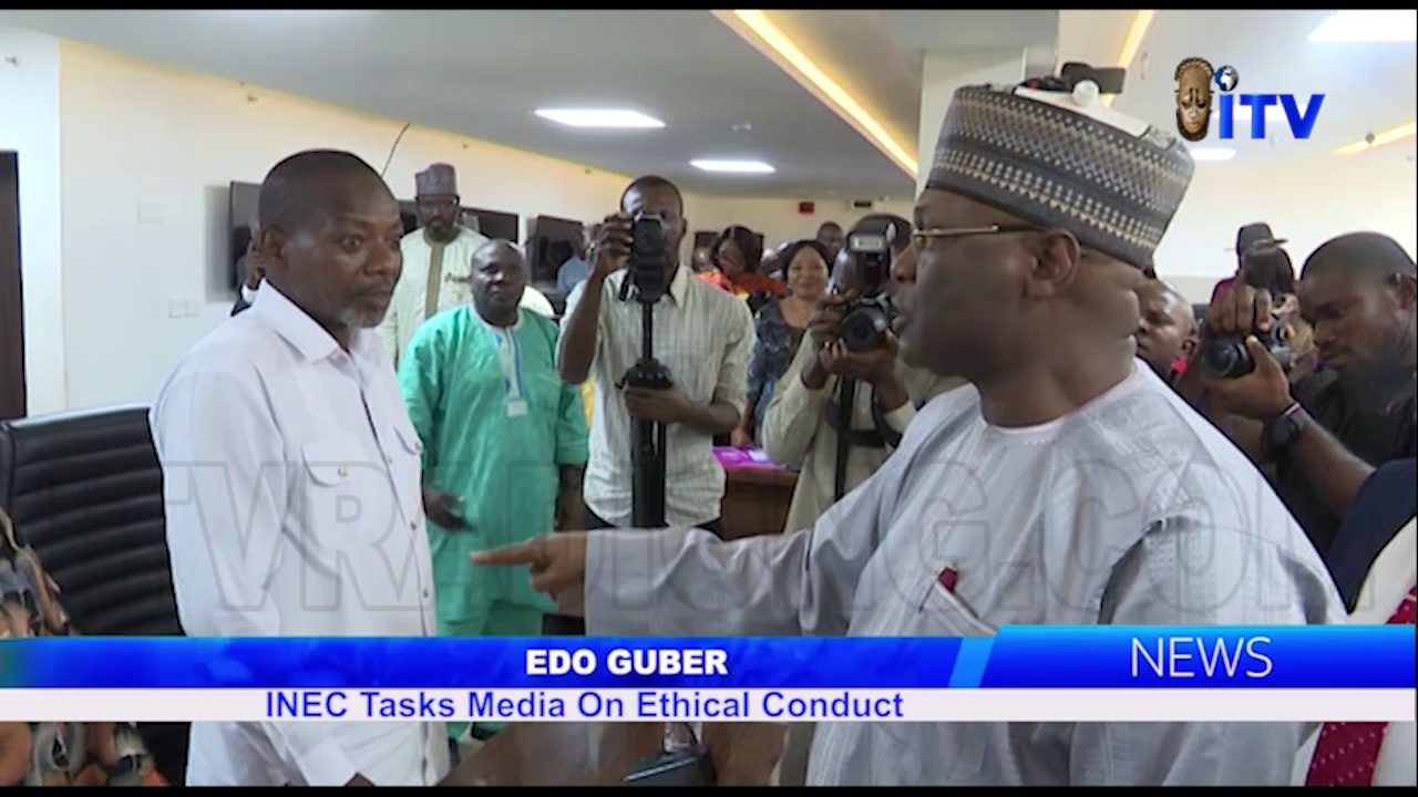 Edo Guber: INEC Tasks Media On Ethical Conduct