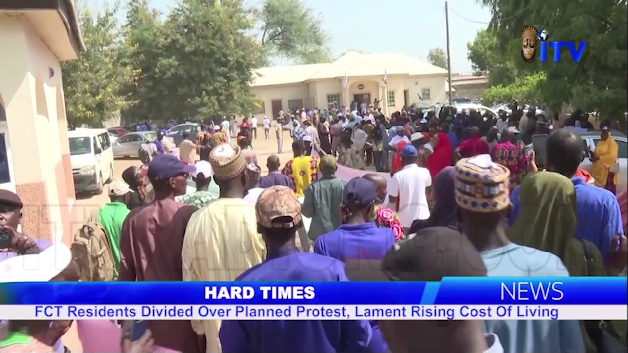 Hard Times: FCT Residents Divided Over Planned Protest, Lament Rising Cost Of Living