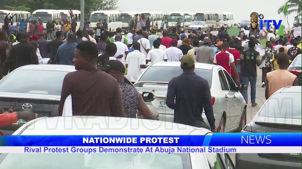 Nationwide Protest: Rival Protest Groups Demonstrate At Abuja National Stadium