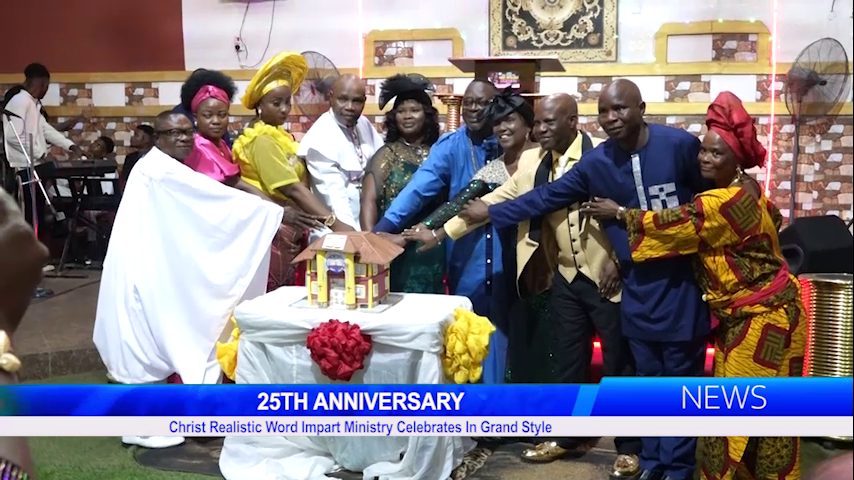 Christ Realistic Word Impart Ministry Celebrates 25th Anniversary