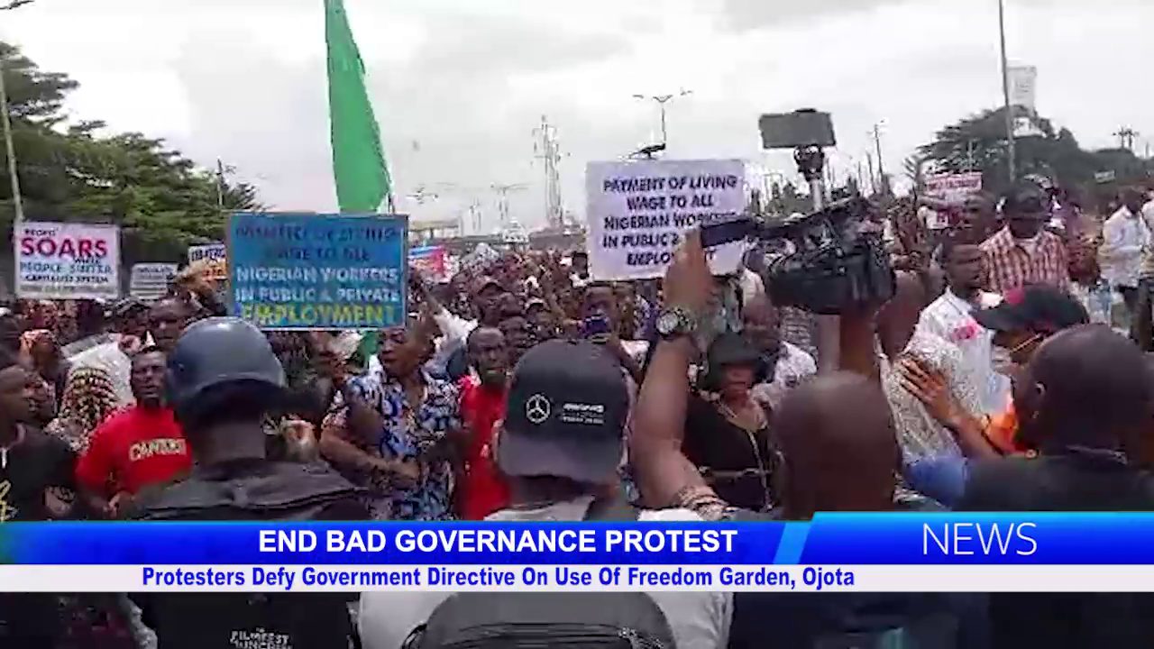 End Bad Governance Protest: Protesters Defy Government Directive On Use Of Freedom Garden, Ojota