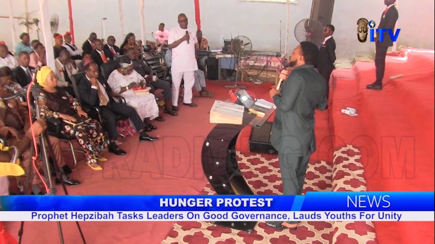 Hunger Protest: Prophet Hepzibah Tasks Leaders On Good Governance, Lauds Youths For Unity