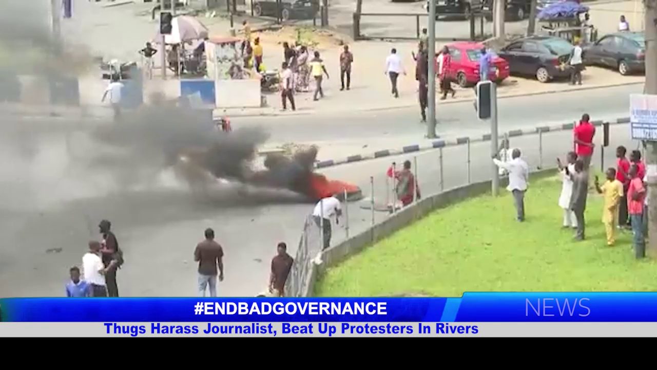 #ENDBADGOVERNANCE: Thugs Harass Journalist, Beat Up Protesters In Rivers