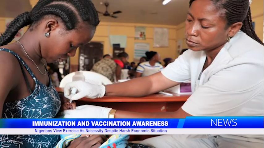 Immunization And Vaccination Awareness: Nigerians View Exercise As Necessity Despite Harsh Economic Situation