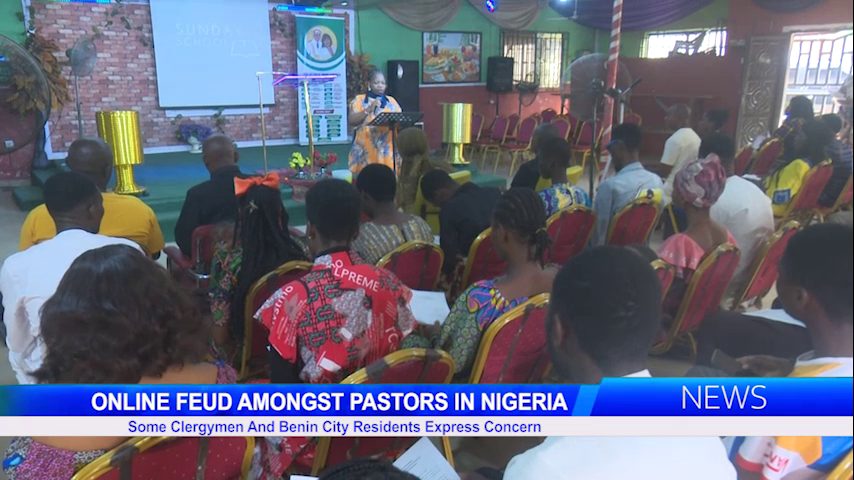 Online Feud Amongst Pastors In Nigeria: Some Clergymen And Benin City Residents Express Concern