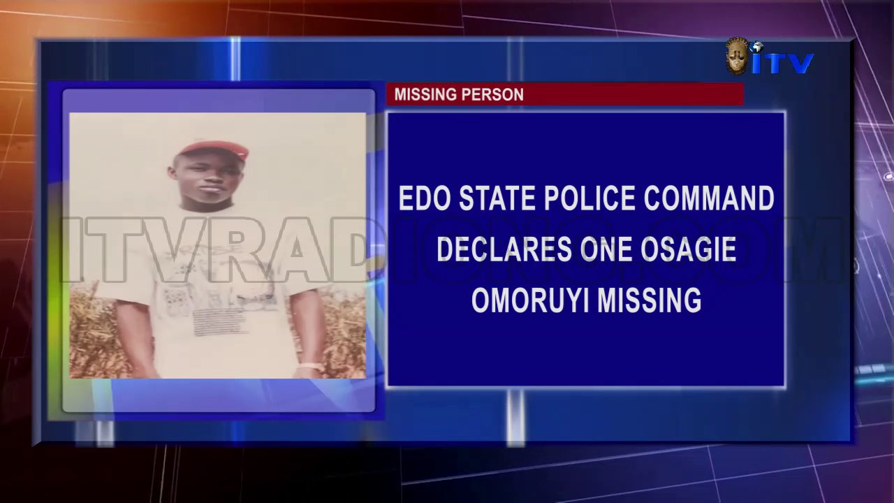 Edo State Police Command Declares One Osagie Omoruyi Missing