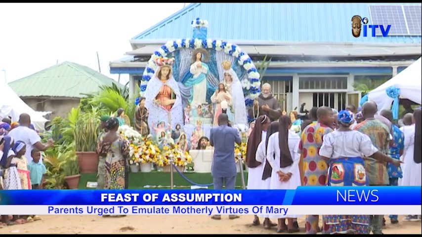 Feast Of Assumption: Parents Urged To Emulate Motherly Virtues Of Mary