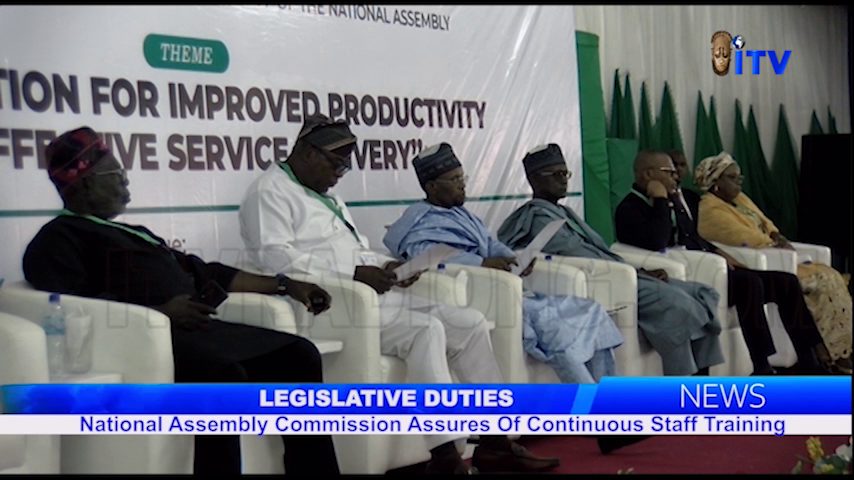 Legislative Duties: National Assembly Commission Assures Of Continuous Staff Training