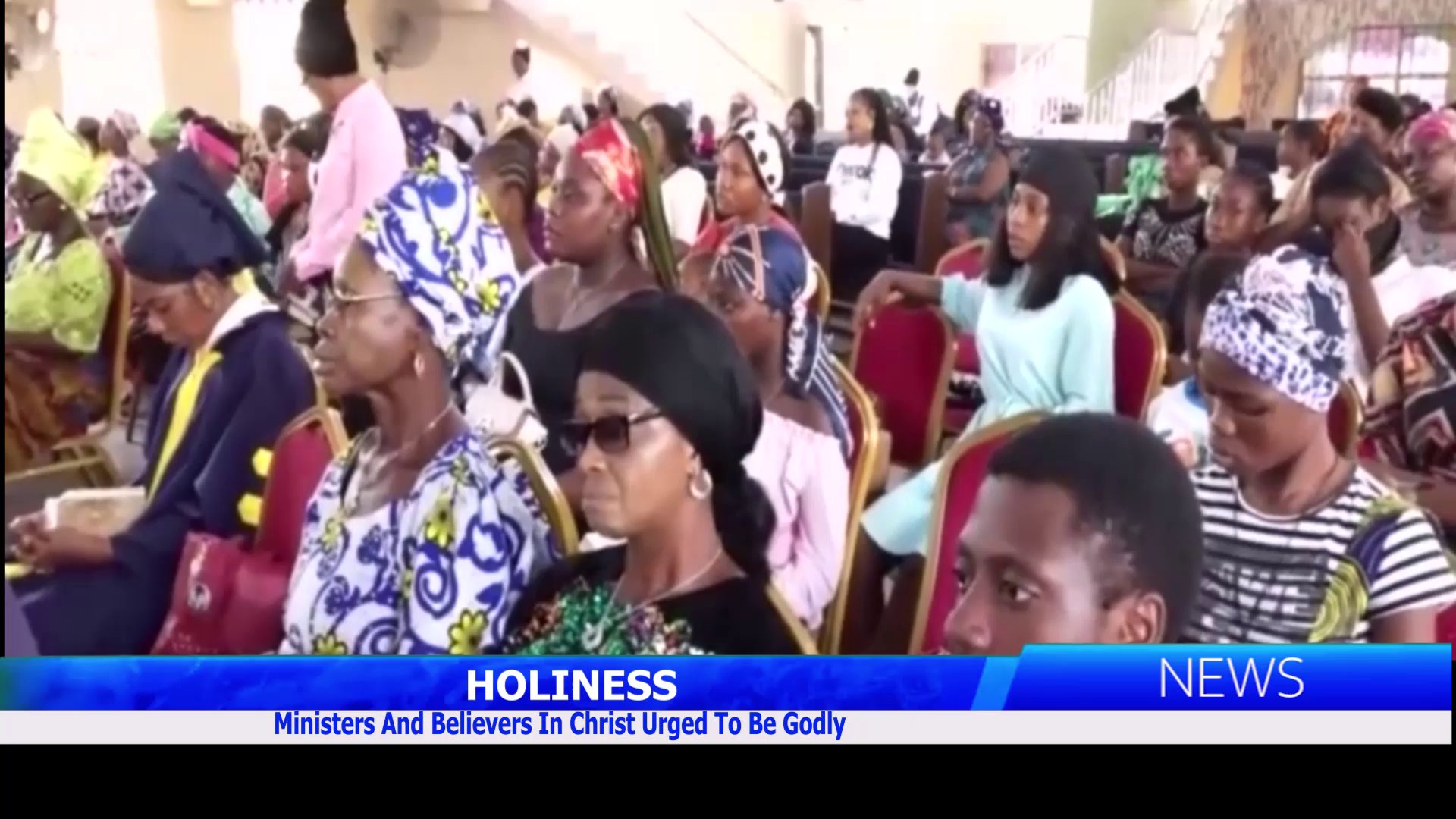 Ministers And Believers In Christ Urged To Be Godly