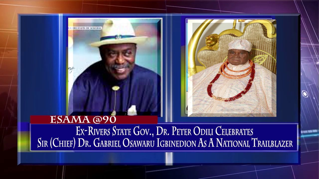 Ex-Rivers State Gov., Dr. Peter Odili Celebrates Sir (Chief) Dr. Gabriel Osawaru Igbinedion As A National Trailblazer