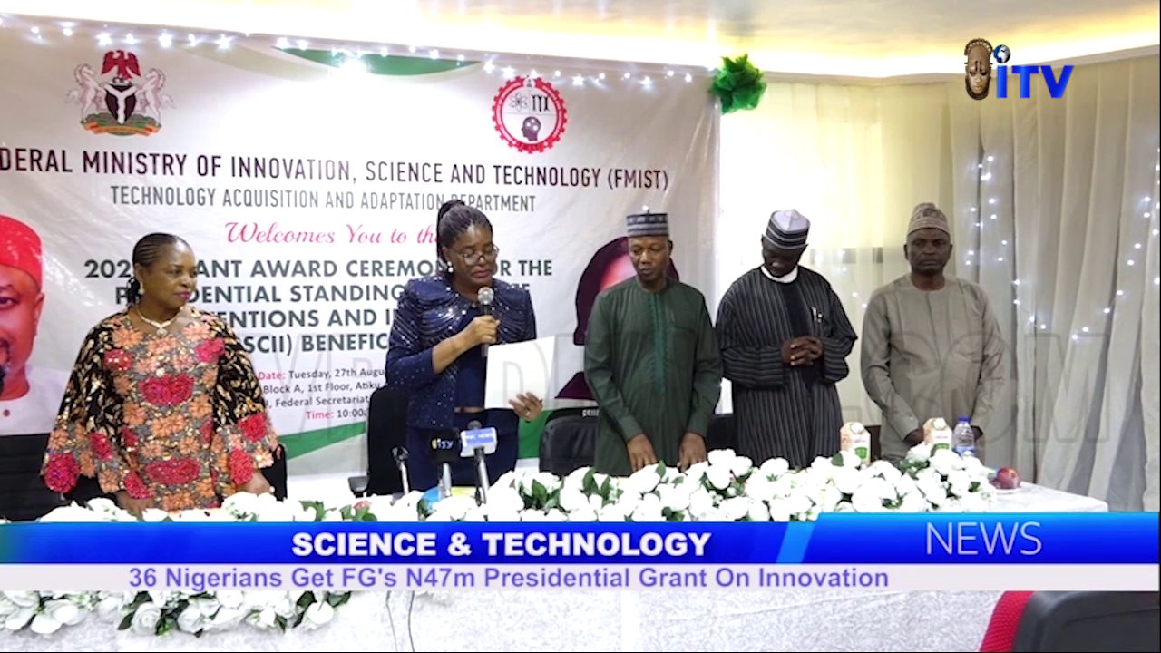 Science & Technology: 36 Nigerians Get FG’s N47m Presidential Grant On Innovation