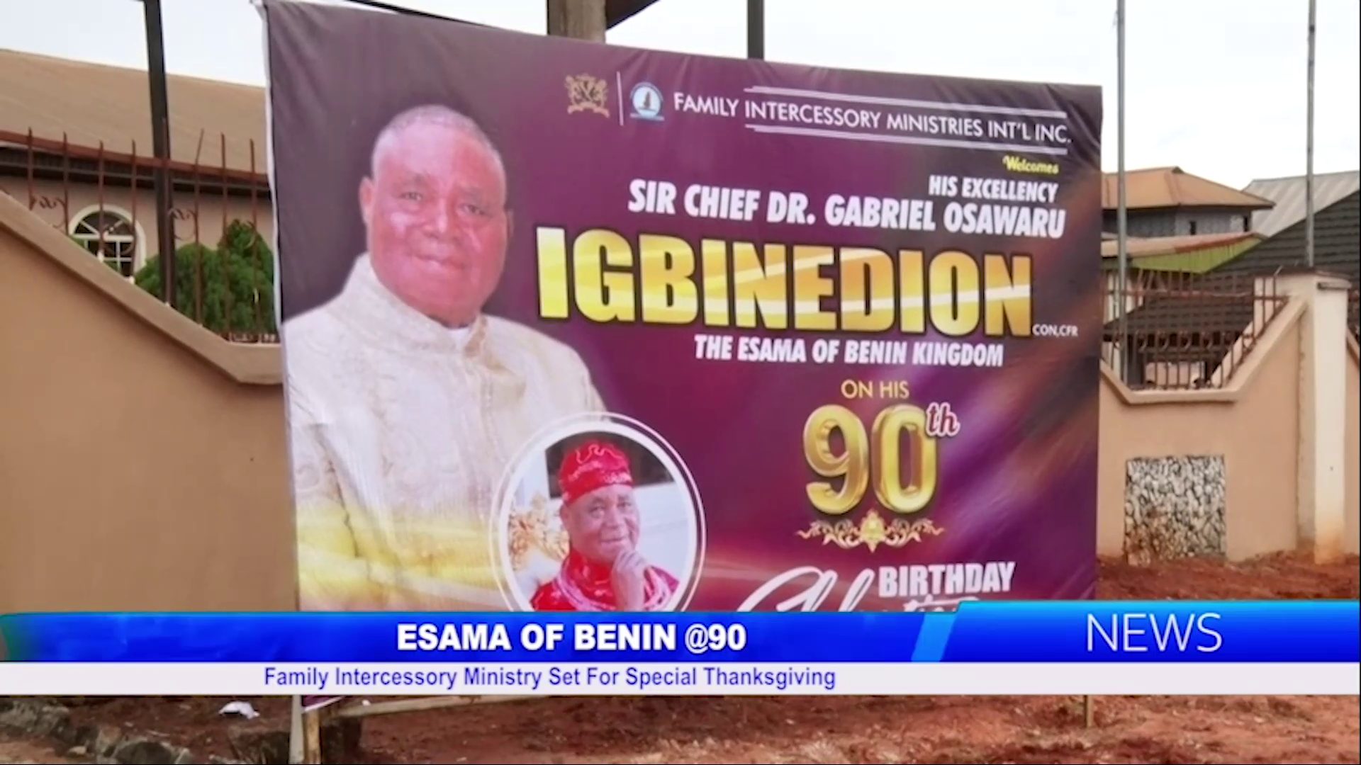 ESAMA OF BENIN @90: Family Intercessory Ministry Set For Special Thanksgiving