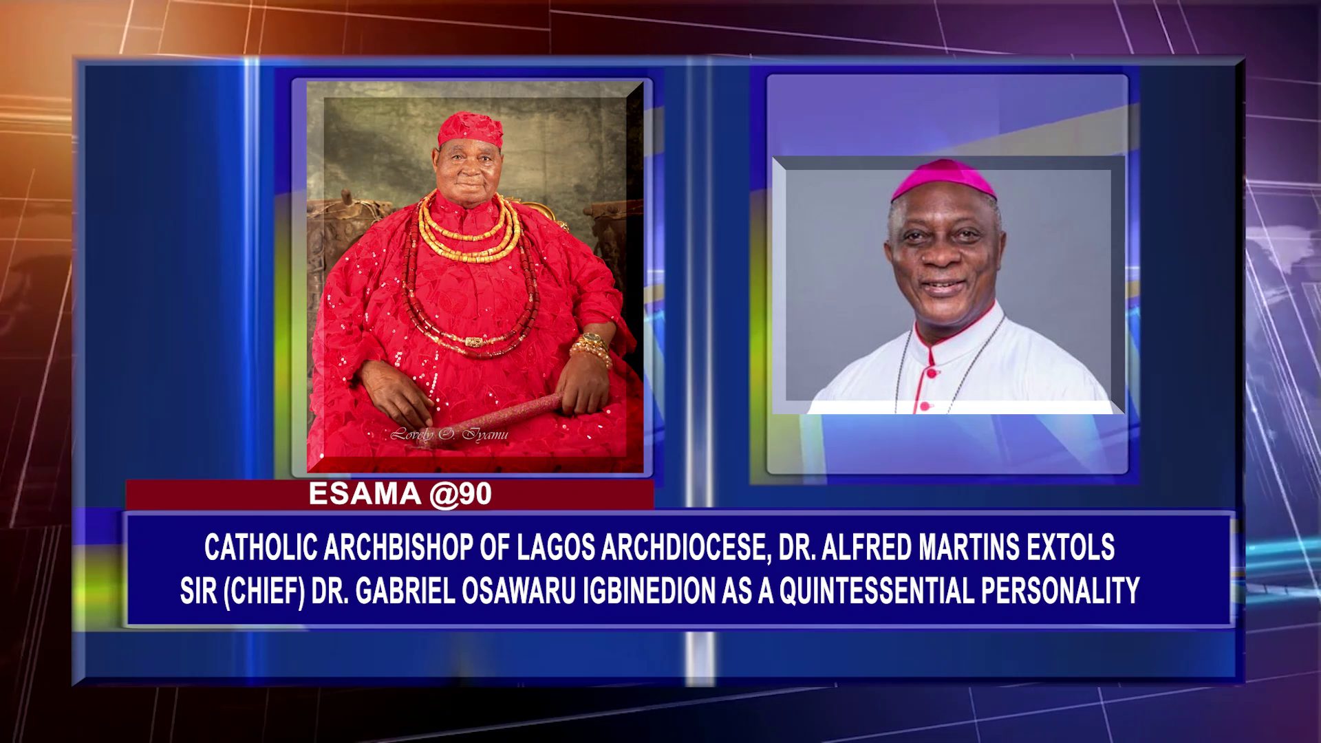 Catholic Archbishop Of Lagos Archdiocese, Dr. Alfred Martins Extols Sir (Chief) Dr. Gabriel Osawaru Igbinedion As A Quintessential Personality