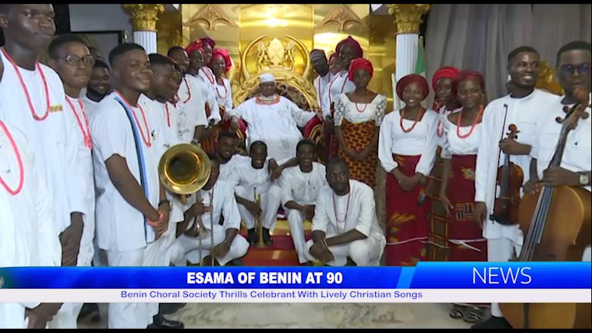 ESAMA OF BENIN AT 90: Benin Choral Society Thrills Celebrant With Lively Christian Songs