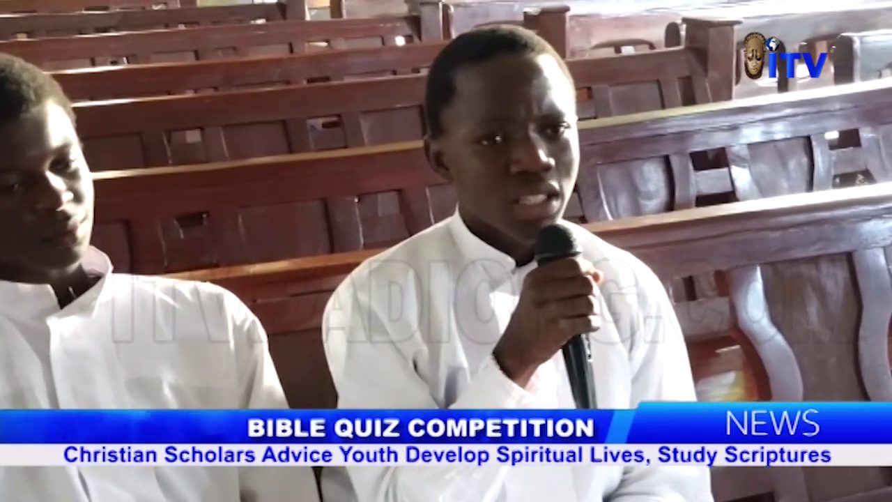 Bible Quiz Competition: Christian Scholars Advice Youth Develop Spiritual Lives, Study Scriptures