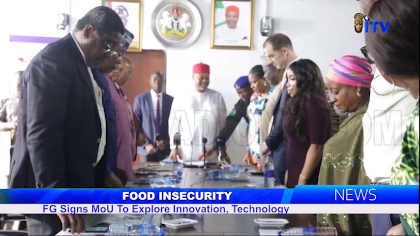 Food Security: FG Signs MoU To Explore Innovation, Technology