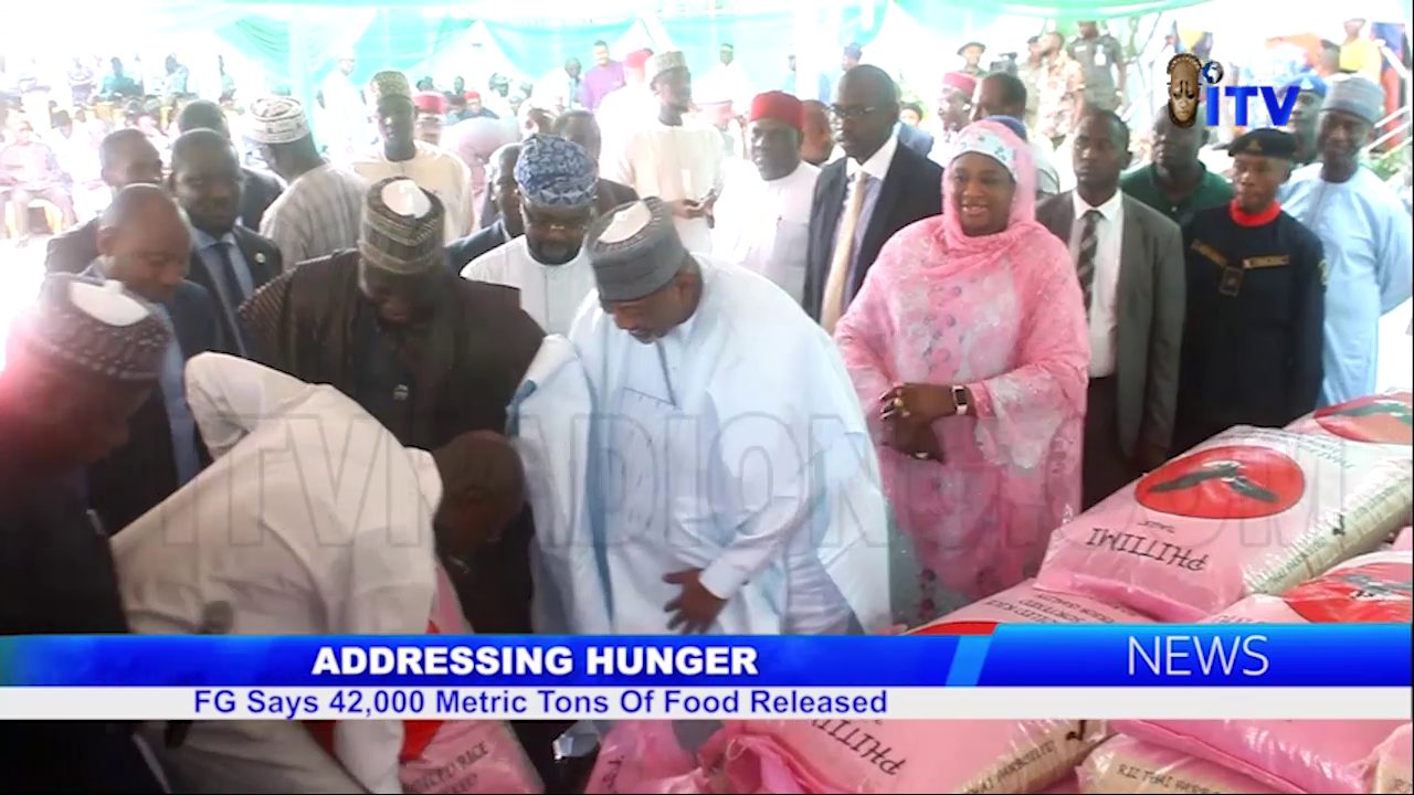 Addressing Hunger: FG Says 42,000 Metric Tons Of Food Released