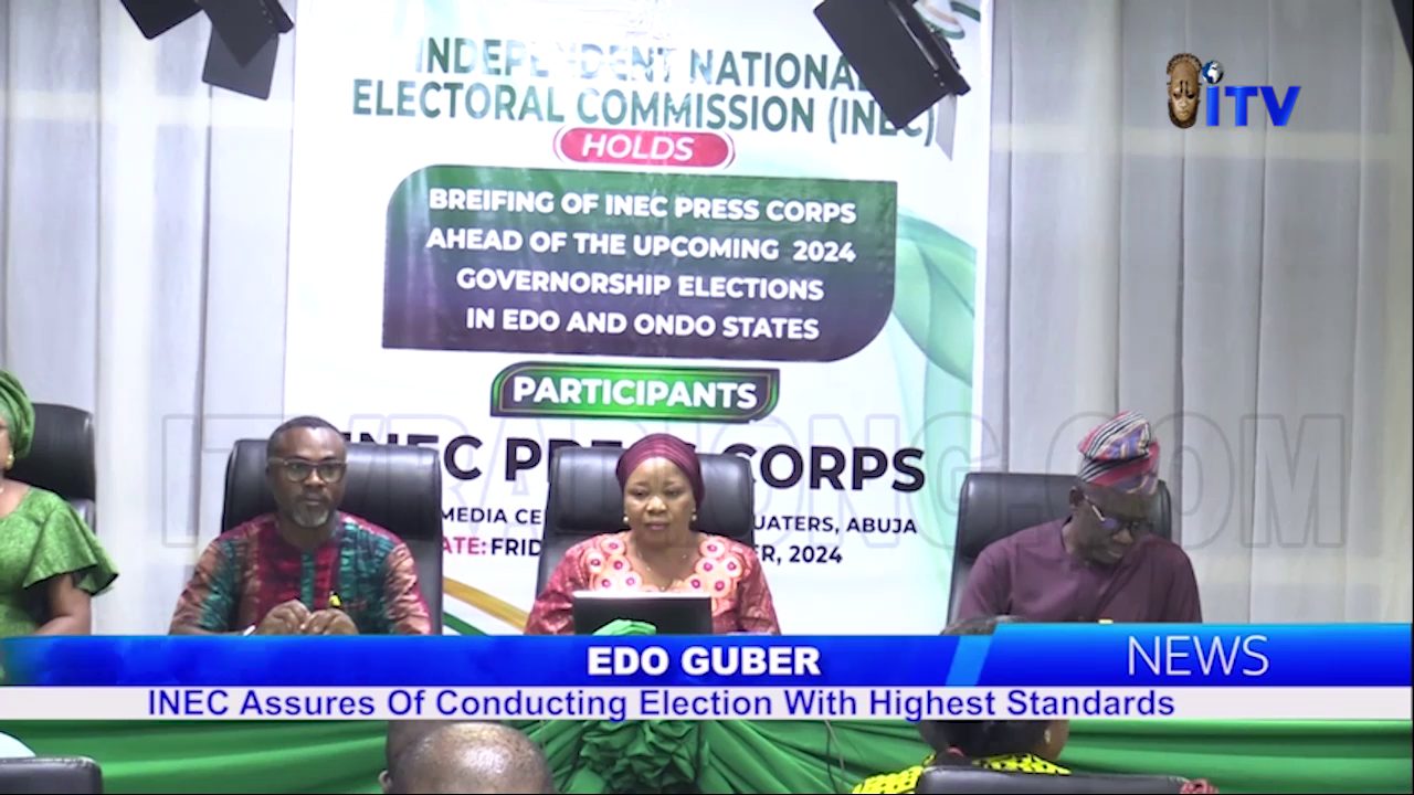 Edo Guber: INEC Assures Of Conducting Election With Highest Standards