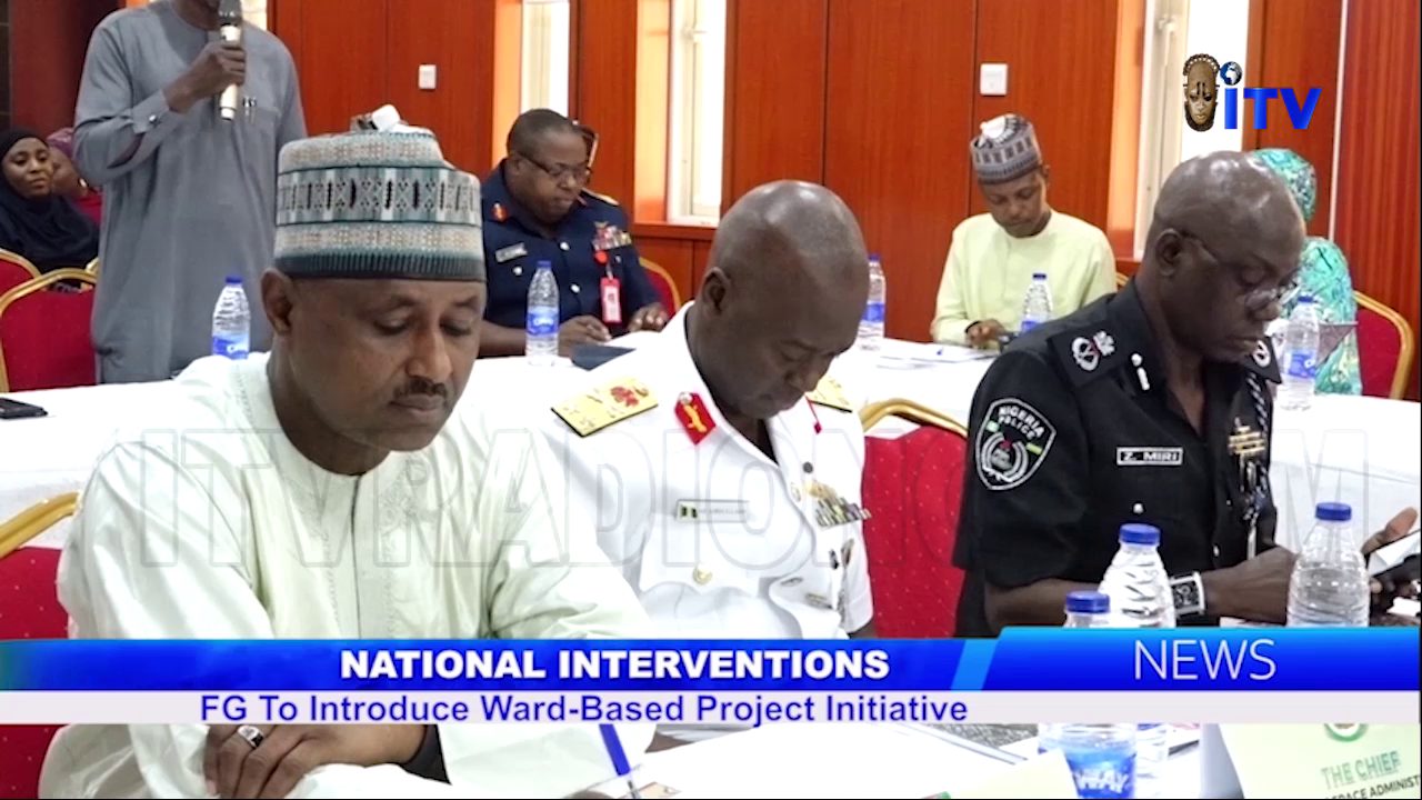 National Interventions: FG To Introduce Ward-Based Project Initiatives