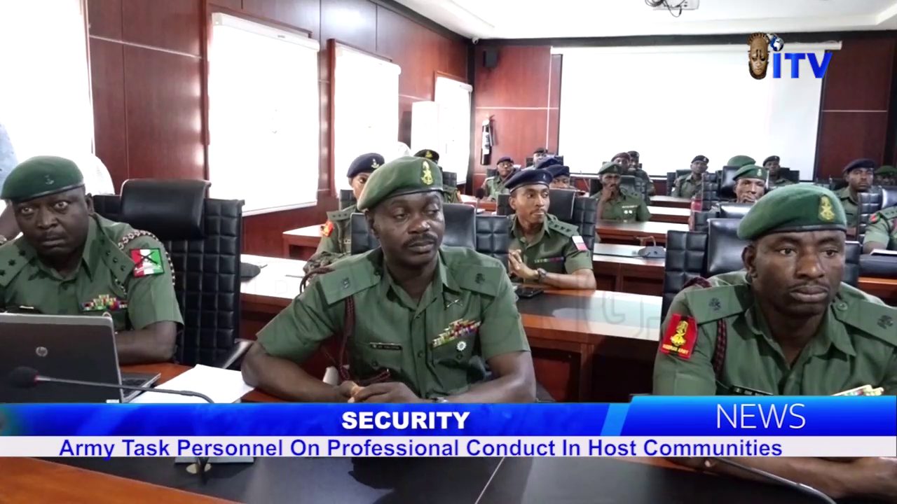 Security: Army Task Personnel On Professional Conduct In Host Communities