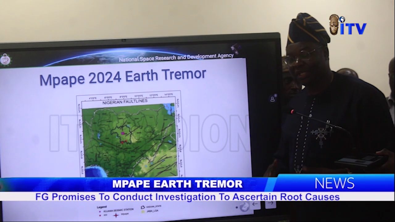 Mpape Earth Tremor: FG Promises To Conduct Investigation To Ascertain Root Causes