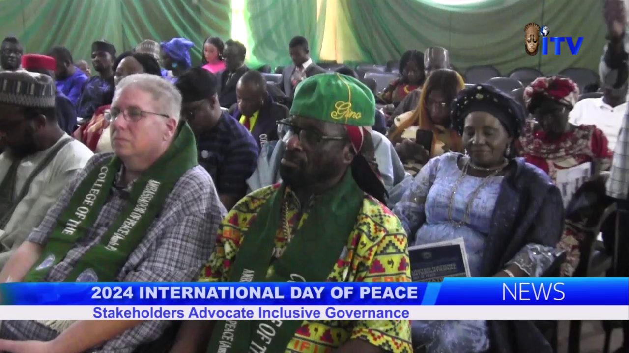 2024 Int’l Day Of Peace: Stakeholders Advocate Inclusive Governance