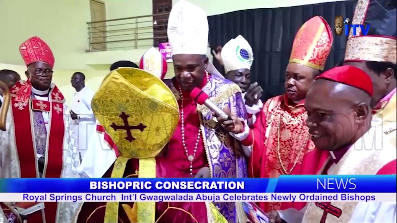 Bishopric Consecration: Royal Spring Church Int’l Gwagwalada Abuja Celebrates Newly Ordained Bishops