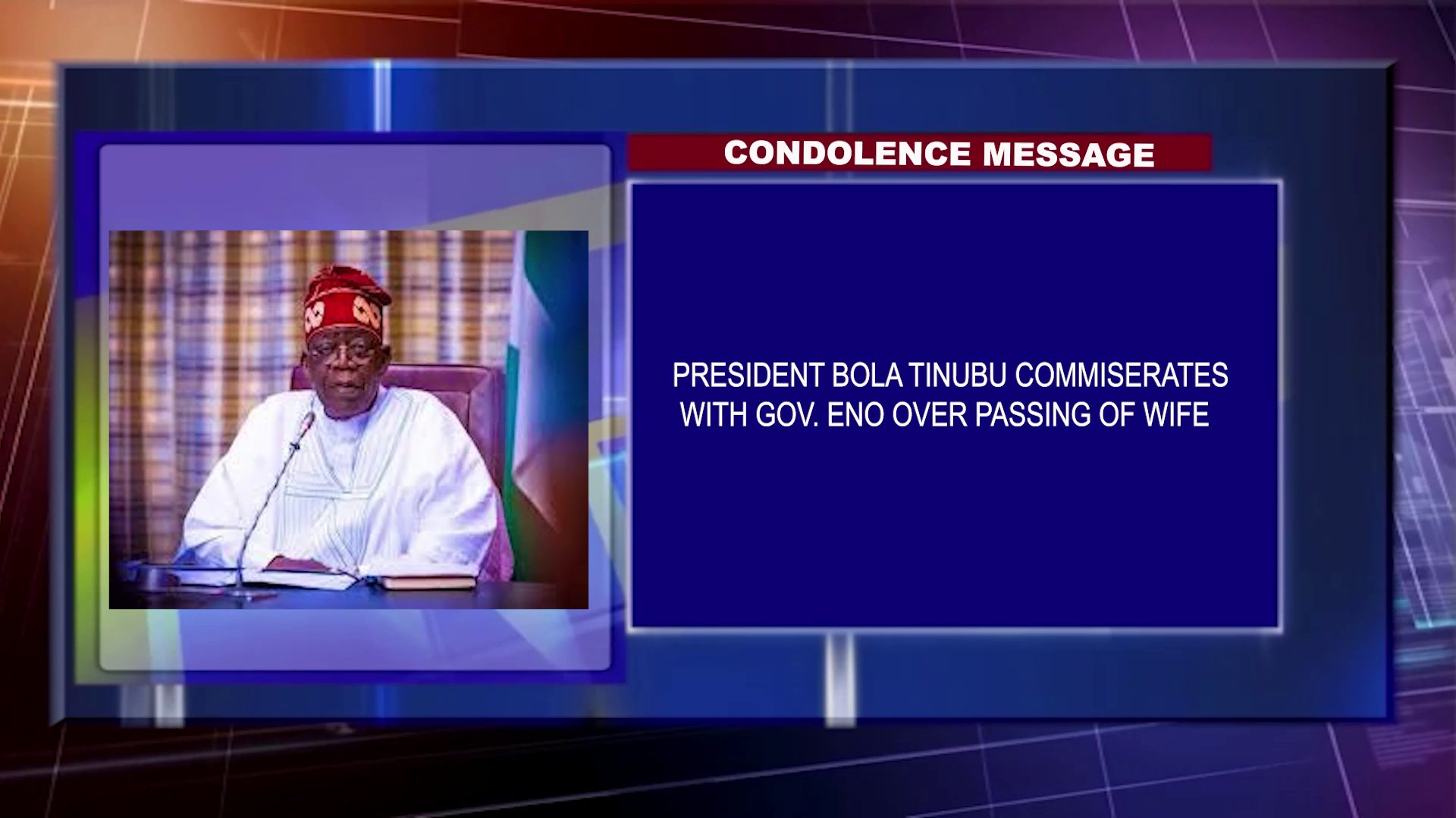 Condolence Message: President Bola Tinubu Commiserates With Gov. Eno Over Passing Of Wife