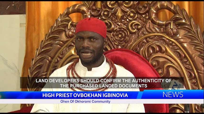 Ohen Of Okhoromi Community, Ovbokhan Igbinovia Urges Prospective Land Developers To Verify Before Purchase