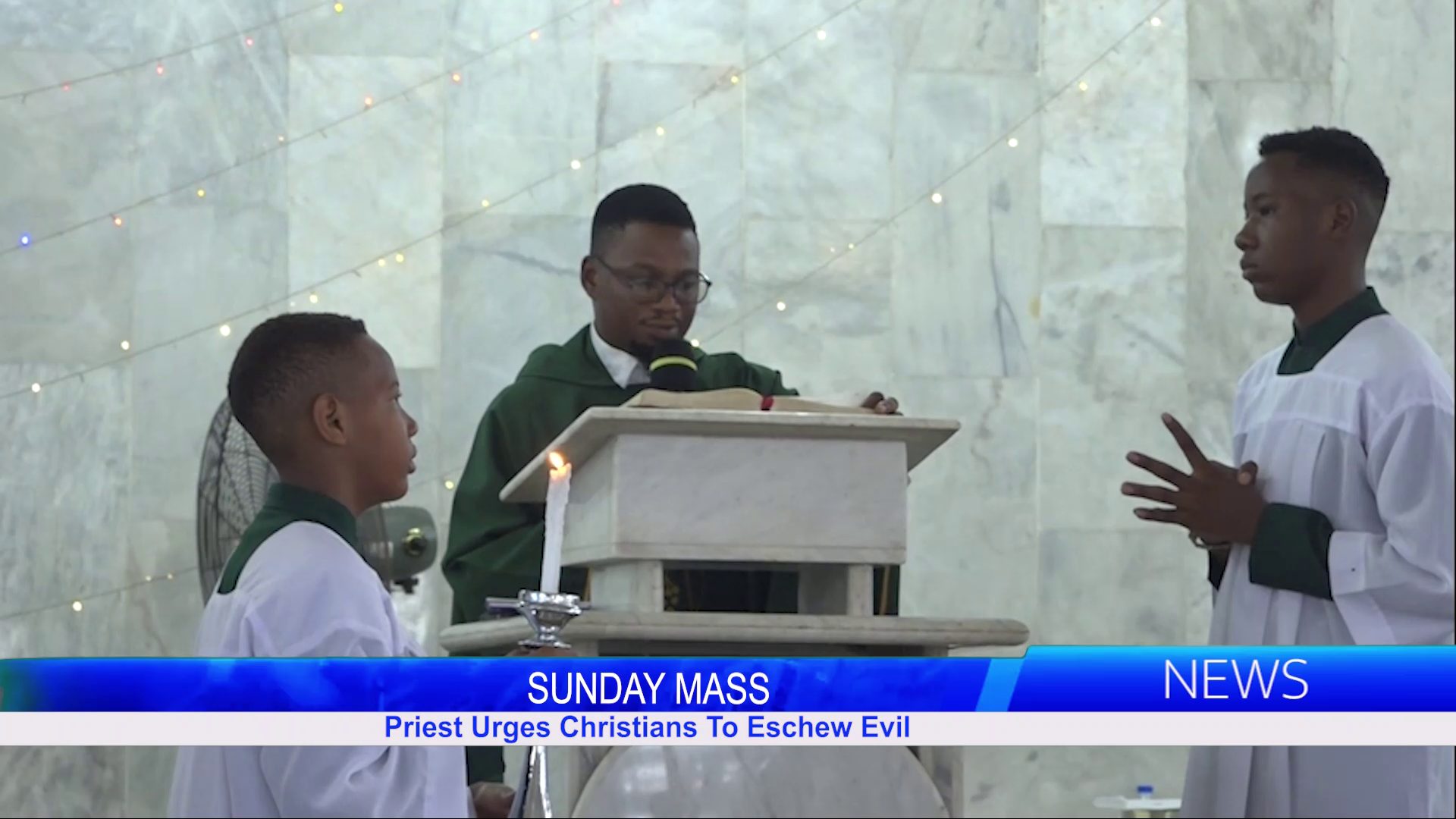 SUNDAY MASS: Priest Urges Christians To Eschew Evil