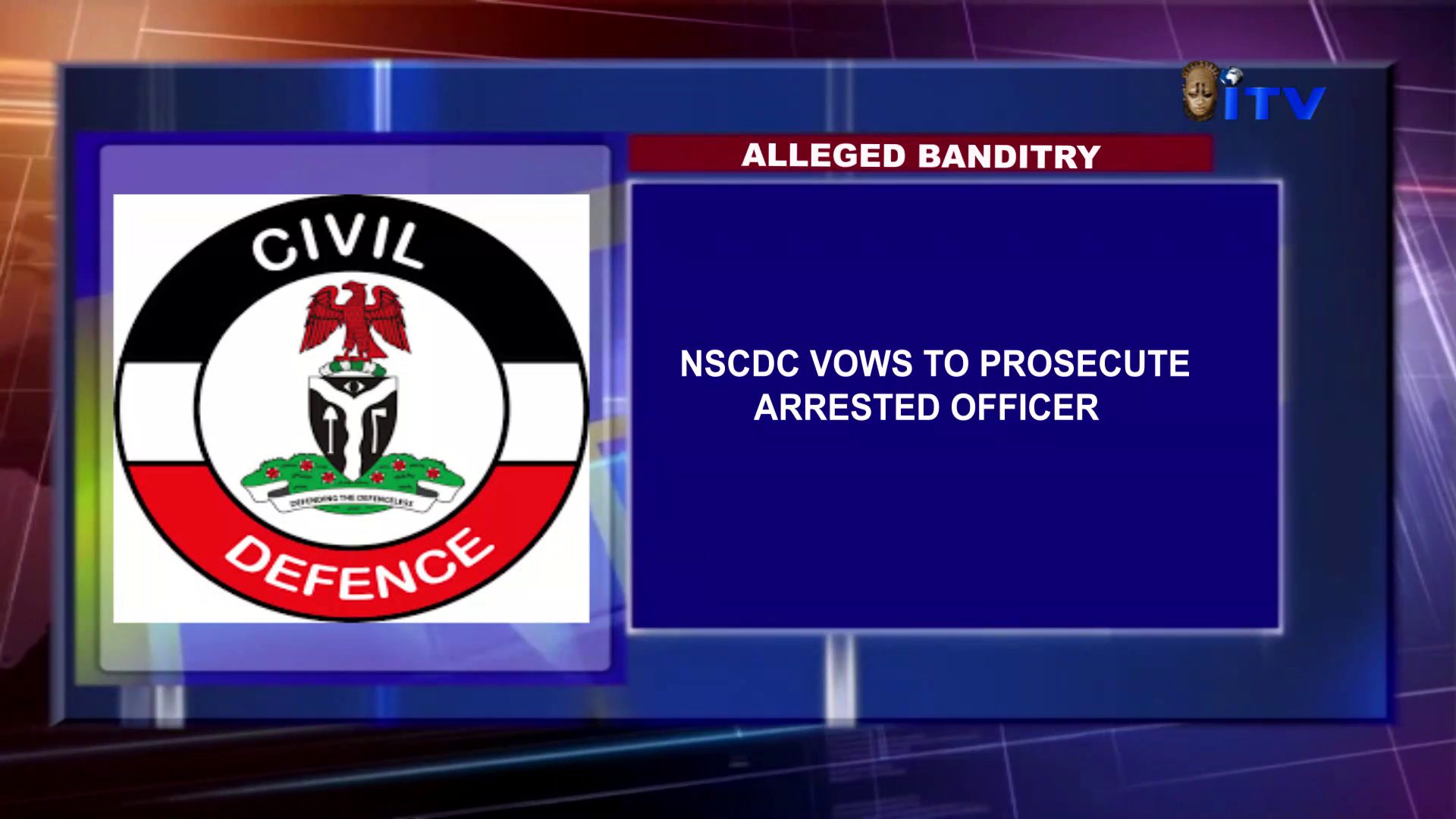 Alleged Banditry: NSCDC Vows To Prosecute Arrested Officer