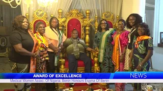 AWARD Of EXCELLENCE: Medical Women Assoc. Of Nigeria, Benin Honours Esama Of Benin