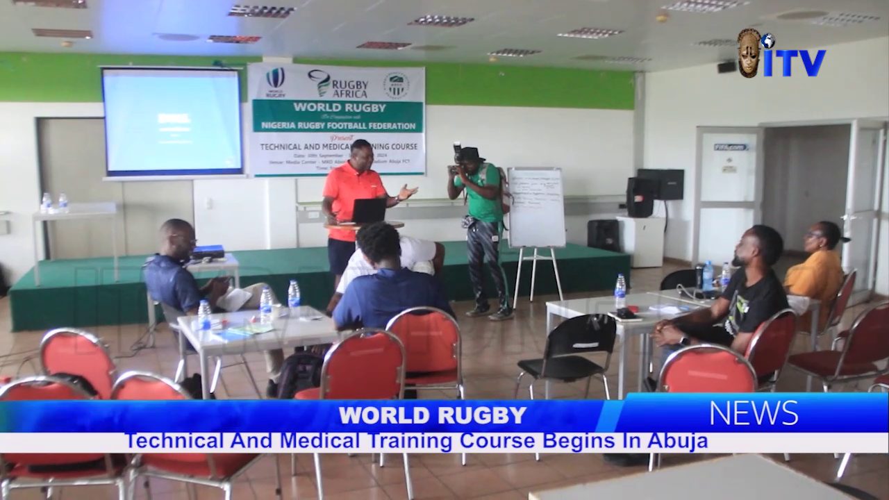 World Rugby: Technical And Medical Training Course Begins In Abuja