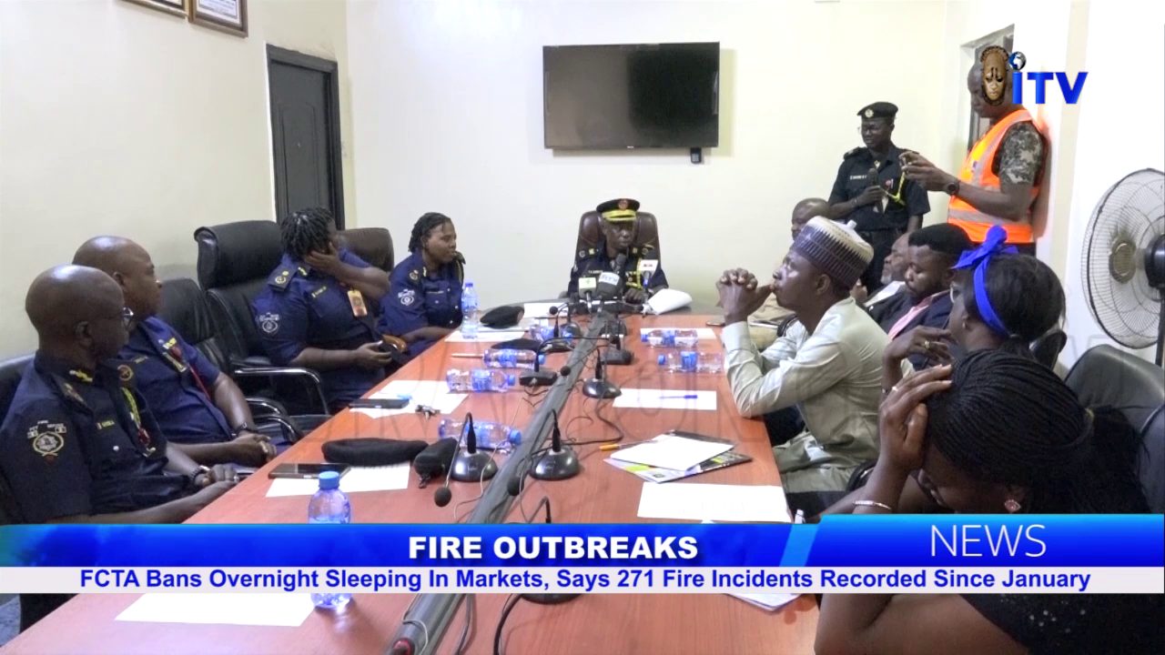 FCTA Bans Overnight Sleeping In Markets, Says 271 Fire Incidents Recorded Since January