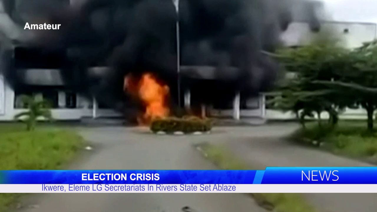 ELECTION CRISIS: Ikwere, Eleme LG Secretariats In Rivers State Set Ablaze