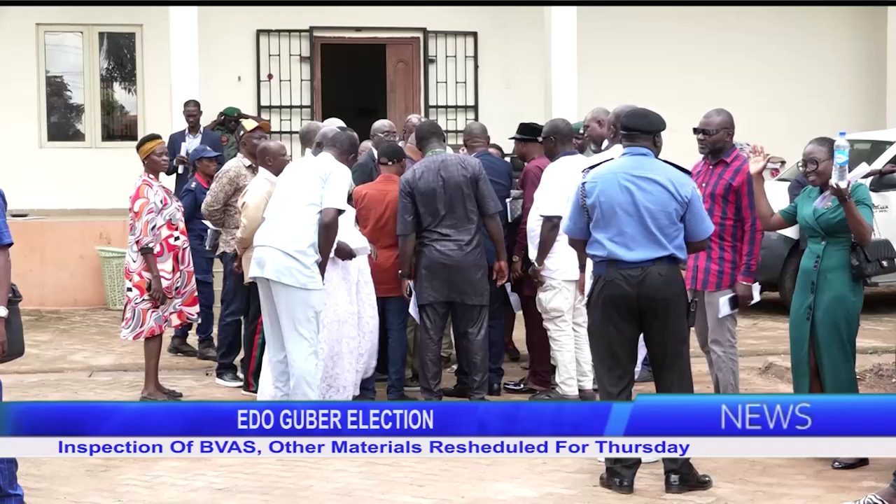 EDO GUBER ELECTION: Inspection Of BVAS, Other Materials Rescheduled For Thursday