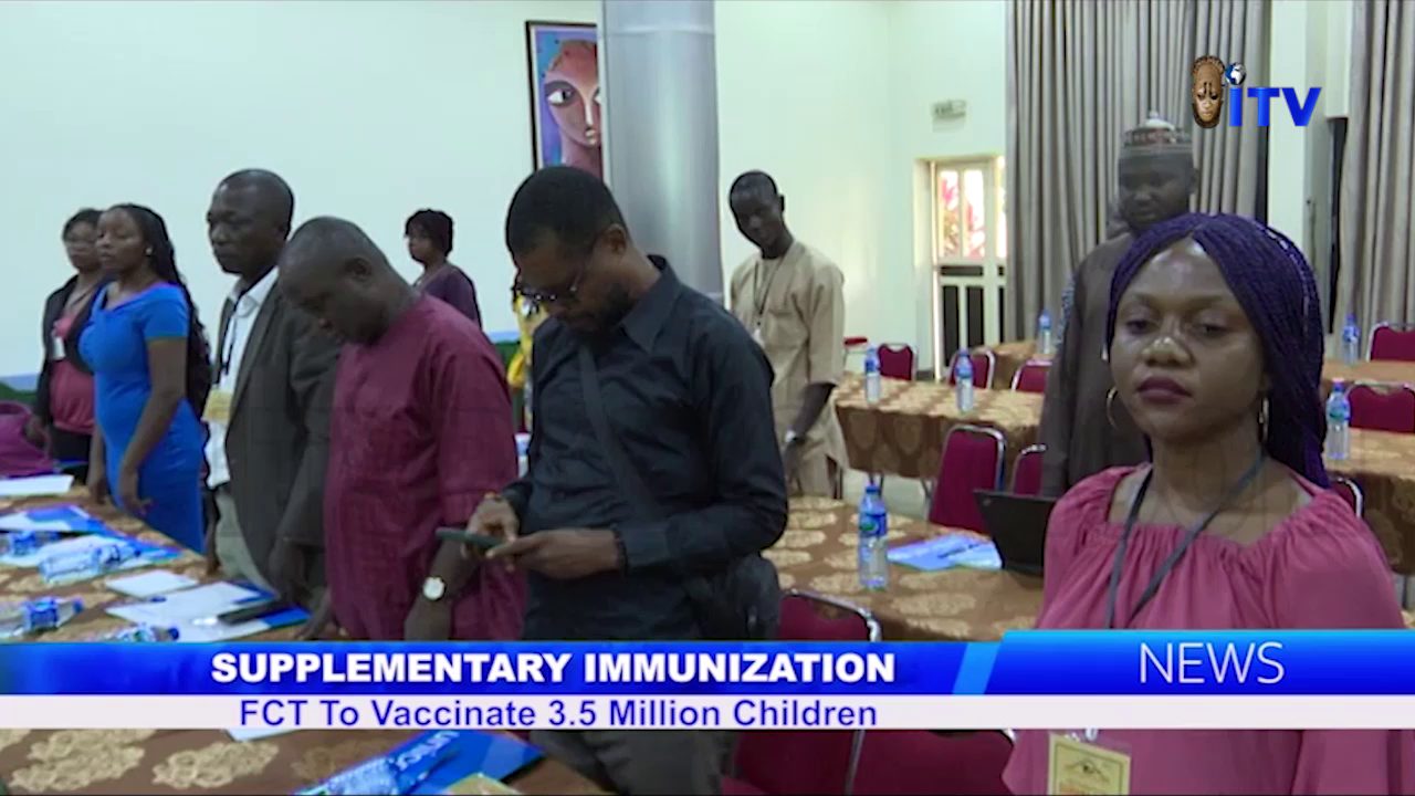 Supplementary Immunization: FCT To Vaccinate 3.5 Million Children