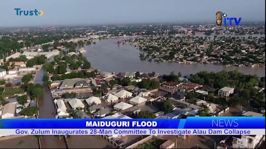 Maiduguri Flood: Gov. Zulum Inaugurates 28-Man Committee To Investigate Alau Dam Collapse