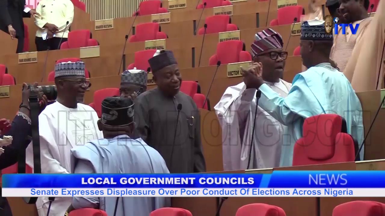 Local Government Councils: Senate Expresses Displeasure Over Poor Conduct Of Election Across Nigeria